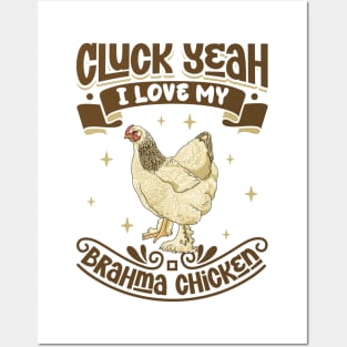 I love my Brahma Chicken - Cluck Yeah Posters and Art